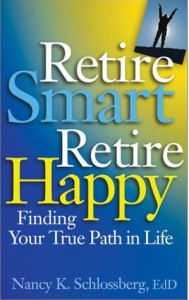 Nancy Schlossberg's Retire Smart Retire Happy